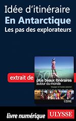 Download this eBook Idée d'itinéraire en Antarctique : les pas des explorateurs