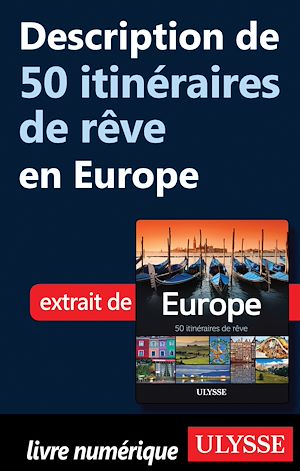 Téléchargez le livre :  Description de 50 itinéraires de rêve en Europe