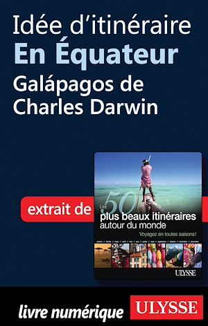Téléchargez le livre :  Idée d'itinéraire en Equateur : Galapagos de Charles Darwin