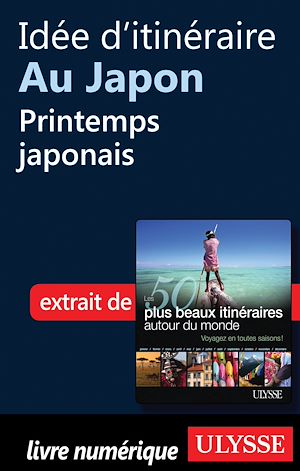 Téléchargez le livre :  Idée d'itinéraire au Japon : Printemps japonais