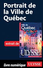 Download this eBook Portrait de la Ville de Québec