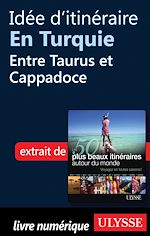 Download this eBook Idée d'itinéraire en Turquie : Entre Taurus et Cappadoce