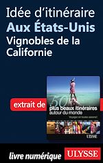 Download this eBook Idée d'itinéraire aux Etats-Unis: Vignobles de la Californie