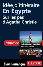 Download this eBook Idée d'itinéraire en Egypte : Sur les pas d Agatha Christie