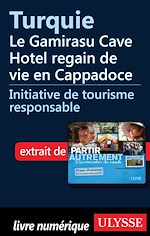 Télécharger le livre :  Turquie: Le Gamirasu Cave Hotel regain de vie en Cappadoce