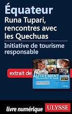 Télécharger le livre :  Equateur: Runa Tupari, rencontres avec les Quechuas