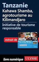 Télécharger le livre :  Tanzanie : Kahawa Shamba, agrotourisme au Kilimandjaro