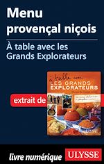 Télécharger le livre :  Menu provençal niçois - A table avec les Grands Explorateurs