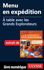 Télécharger le livre :  Menu en expédition - A table avec les Grands Explorateurs