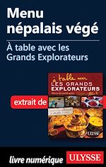 Télécharger le livre :  Menu népalais végé - A table avec les Grands Explorateurs