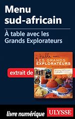 Télécharger le livre :  Menu sud-africain - A table avec les Grands Explorateurs