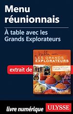 Télécharger le livre :  Menu réunionnais - A table avec les Grands Explorateurs