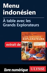 Télécharger le livre :  Menu indonésien - A table avec les Grands Explorateurs