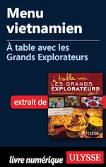Télécharger le livre :  Menu vietnamien - A table avec les Grands Explorateurs