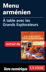 Télécharger le livre :  Menu arménien - A table avec les Grands Explorateurs
