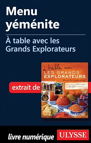 Téléchargez le livre :  Menu yéménite - A table avec les Grands Explorateurs