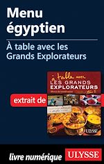 Télécharger le livre :  Menu égyptien - A table avec les Grands Explorateurs