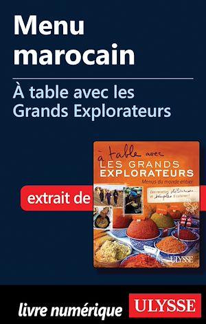 Téléchargez le livre :  Menu marocain - A table avec les Grands Explorateurs