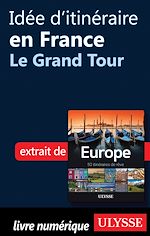 Download this eBook Idée d'itinéraire en France - Le Grand Tour