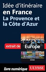 Download this eBook Idée d'itinéraire en France - La Provence et la Côte d'Azur