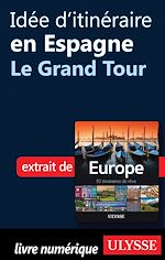 Download this eBook Idée d'itinéraire en Espagne - Le Grand Tour
