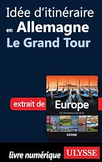 Download this eBook Idée d'itinéraire en Allemagne - Le Grand Tour