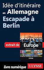 Download this eBook Idée d'itinéraire en Allemagne - Escapade à Berlin