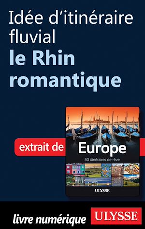 Téléchargez le livre :  Idée d'itinéraire fluvial - le Rhin romantique