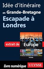 Download this eBook Idée d'itinéraire en Grande-Bretagne - Escapade à Londres