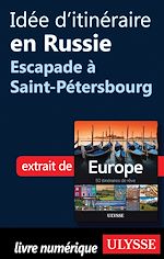 Download this eBook Idée d'itinéraire en Russie - Escapade à Saint-Pétersbourg
