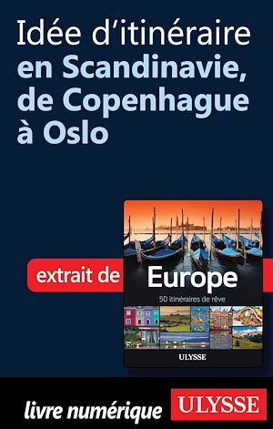 Téléchargez le livre :  Idée d'itinéraire en Scandinavie, de Copenhague à Oslo