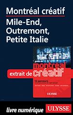 Download this eBook Montréal créatif - Mile-End, Outremont, Petite Italie