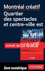 Download this eBook Montréal créatif - Quartier des spectacles, Centre-ville Est
