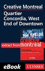 Télécharger le livre :  Creative Montreal - Quartier Concordia, West End of Downtown