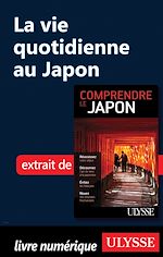 Télécharger le livre :  La vie quotidienne au Japon