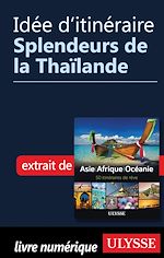 Download this eBook Idée d'itinéraire - Splendeurs de la Thaïlande