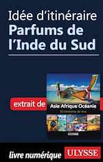 Download this eBook Idée d'itinéraire - Parfums de l'Inde du Sud