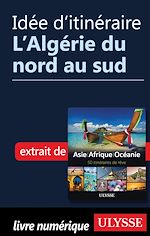 Download this eBook Idée d'itinéraire - L'Algérie du nord au sud