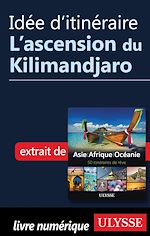 Download this eBook Idée d'itinéraire - L'ascension du Kilimandjaro