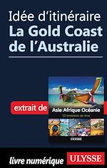 Download this eBook Idée d'itinéraire - La Gold Coast de l'Australie