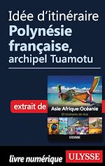 Download this eBook Idée d'itinéraire - Polynésie française, archipel Tuamotu