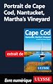 Télécharger le livre :  Portrait de Cape Cod, Nantucket, Martha's Vineyard