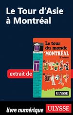 Download this eBook Le Tour d'Asie à Montréal