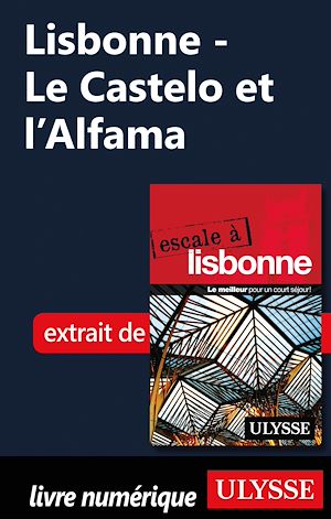 Téléchargez le livre :  Lisbonne - Le Castelo et l'Alfama