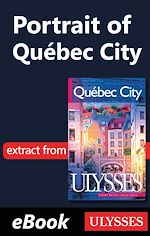 Télécharger le livre :  Portrait of Québec City -Anglais-
