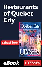 Télécharger le livre :  Restaurants of Quebec City -Anglais-