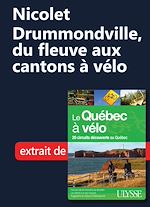 Download this eBook Nicolet-Drummondville, du fleuve aux cantons à vélo