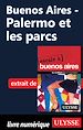 Télécharger le livre :  Buenos Aires - Palermo et les parcs