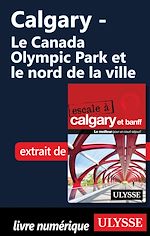 Télécharger le livre :  Calgary - Le Canada Olympic Park et le nord de la ville