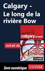 Download this eBook Calgary - Le long de la rivière Bow